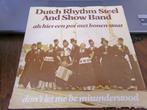 Dutch Rhythm Steel And Show Band  - Als hier een pot met, Cd's en Dvd's, Vinyl Singles, Ophalen of Verzenden, Gebruikt, Nederlandstalig