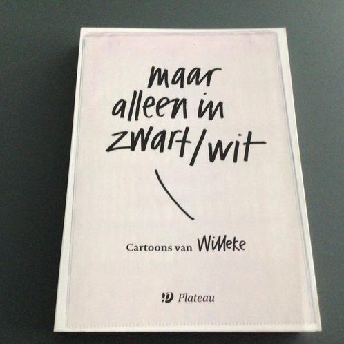 Willeke - Maar alleen in zwart-wit, Boeken, Humor, Zo goed als nieuw, Cartoons, Ophalen of Verzenden