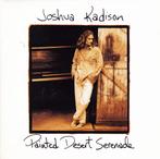 Joshua Kadison - Painted Desert Serenade (met o.a. Jessie), Ophalen of Verzenden, Zo goed als nieuw
