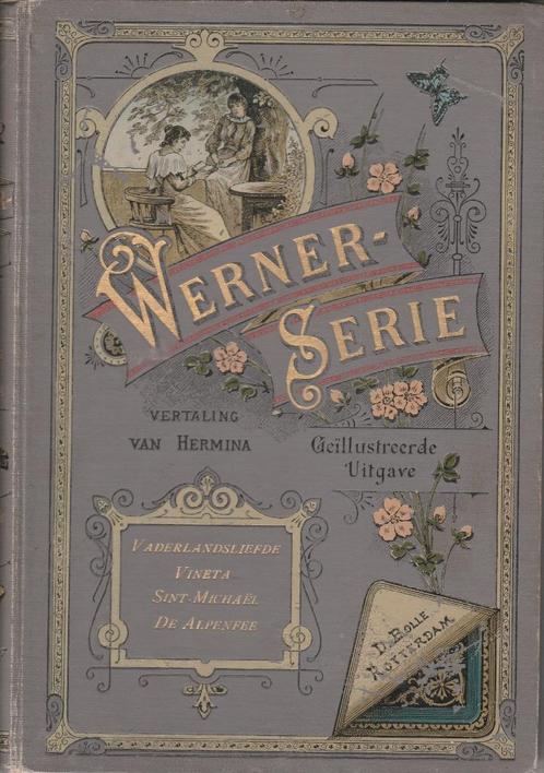 Werner - Serie : Vaderlandsliefde , Vineta , St. Michaël ..., Antiek en Kunst, Antiek | Boeken en Bijbels, Ophalen of Verzenden