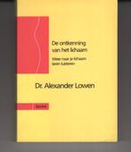 De ontkenning van het lichaam Alexander Lowen, Boeken, Ophalen of Verzenden, Zo goed als nieuw, Spiritualiteit algemeen, Overige typen