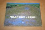 Noarderleech. Unyk poëtysk lânskip., Boeken, Geschiedenis | Stad en Regio, Ophalen of Verzenden, 20e eeuw of later, Zo goed als nieuw