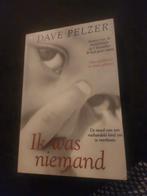 Ik was niemand - Dave Pelzer, Ophalen of Verzenden, Gelezen, Dave Pelzer, Overige