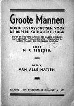 GROOTE MANNEN deel V door M.R. TEIJSSEN - VIERDE ITEM GRATIS, Antiek en Kunst, Antiek | Boeken en Bijbels, Ophalen of Verzenden