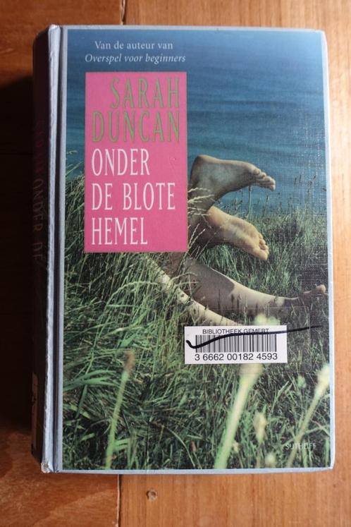 Roman - Onder de blote hemel - Sarah Duncan, Boeken, Romans, Gelezen, Nederland, Ophalen of Verzenden