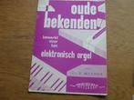 OUDE BEKENDEN VOOR ORGEL/KEYBOARD - BAND 3 - STEF MEEDER, Muziek en Instrumenten, Bladmuziek, Ophalen of Verzenden, Gebruikt, Orgel