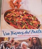Van Piepers tot Pasta - Kookboek, Ophalen of Verzenden, Europa, Gezond koken, Hoofdgerechten