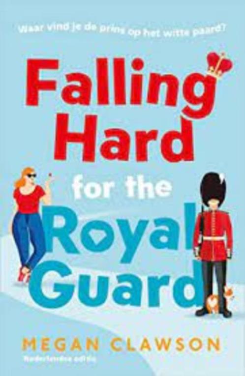 Falling Hard for the Royal Guard van Megan Clawson (Nederlan, Boeken, Chicklit, Zo goed als nieuw, Ophalen of Verzenden