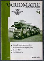 Variomatic 74, april 1999, Ophalen of Verzenden, Zo goed als nieuw, DAF Club Nederland, Overige merken