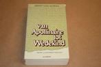 Van Apollinaire tot Wedekind. Ernst van Altena., Boeken, Ophalen of Verzenden, Gelezen