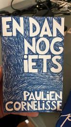 Paulien Cornelisse - En dan nog iets, Boeken, Ophalen of Verzenden, Gelezen, Paulien Cornelisse