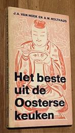 Van Hoek/Holthaus. Het beste uit de Oosterse keuken. 1963, Boeken, Kookboeken, Gelezen, Tapas, Hapjes en Dim Sum, Azië en Oosters