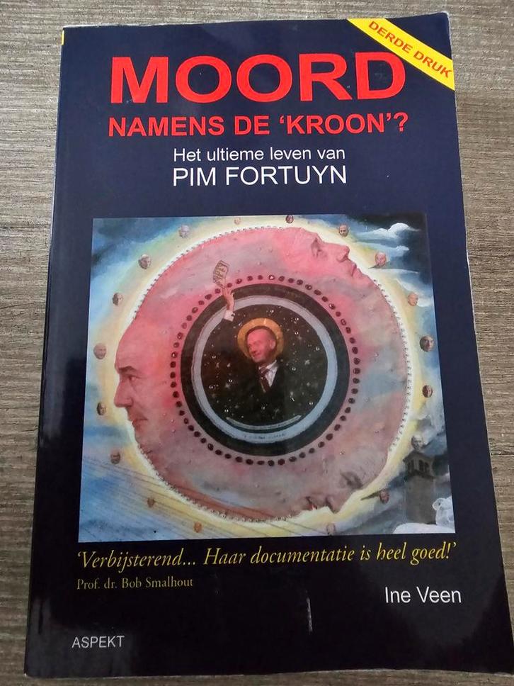 Moord namens de 'Kroon'? Het ultieme leven van Pim Fortuyn, Boeken, Overige Boeken, Gelezen, Ophalen of Verzenden