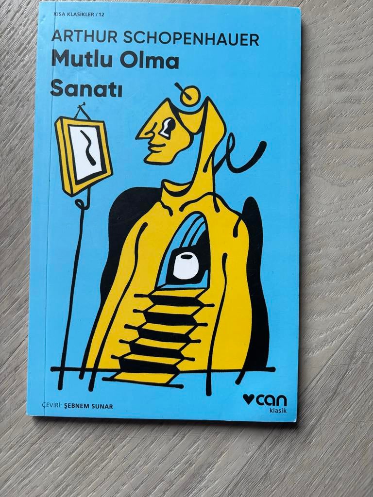 Mutlu Olma Sanatı - Arthur Schopenhauer, Ophalen of Verzenden, Gelezen