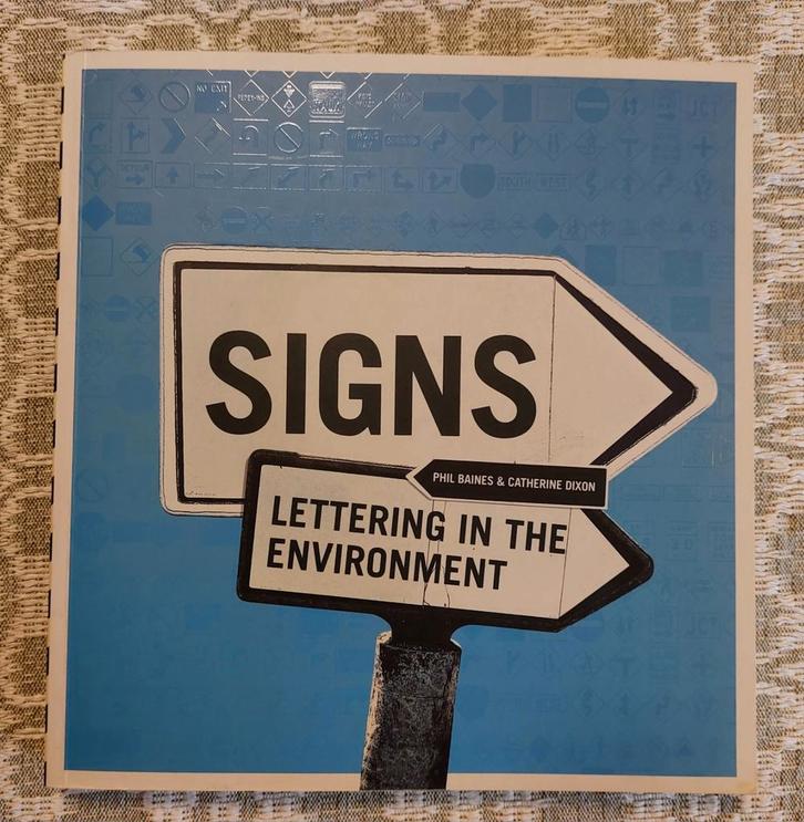 Typografie Signs: Lettering in the Environment - Phil Baines, Boeken, Kunst en Cultuur | Fotografie en Design, Zo goed als nieuw