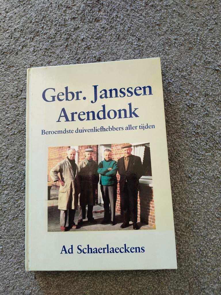Gebr. Janssen Arendonk - Beroemdste duivenliefhebbers, Boeken, Ophalen of Verzenden, Gelezen, Ad Schaerlaeckens