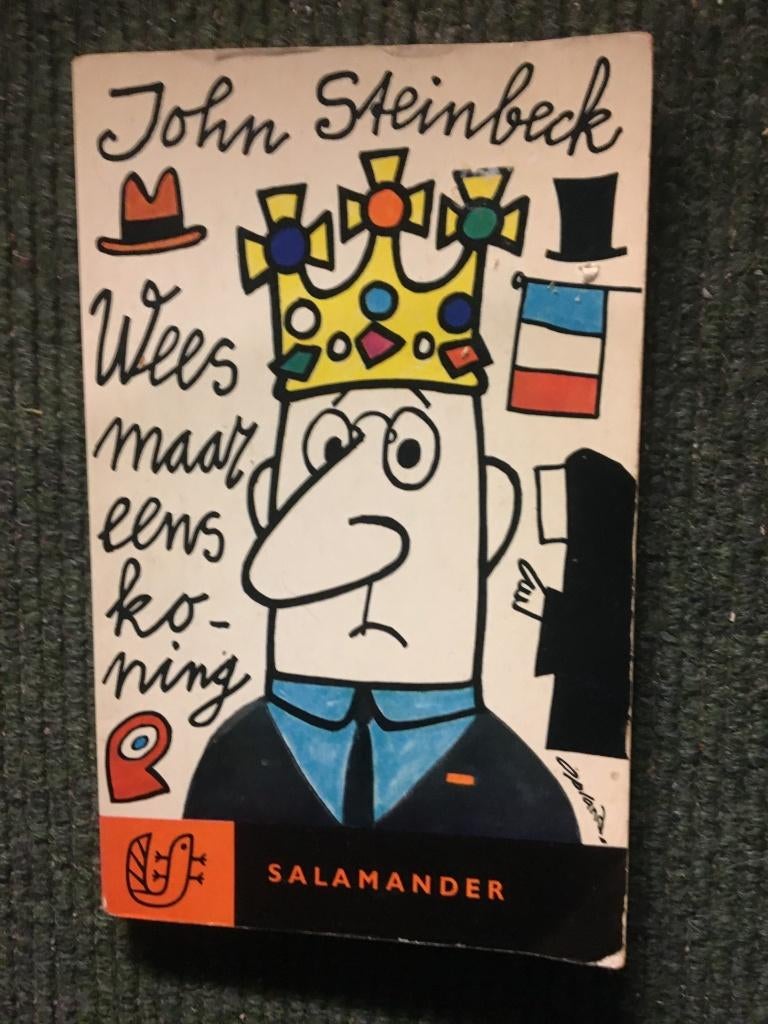 Wees maar eens Koning ; door John Steinbeck #USA, Boeken, Gelezen, John Steinbeck, Ophalen of Verzenden, Amerika