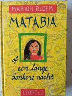 MATABIA of een lange donkere nacht. MARION  BLOEM, Ophalen of Verzenden, Nieuw