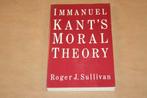 Immanuel Kant's Moral Theory - Roger J. Sullivan, Boeken, Filosofie, Ophalen of Verzenden, Zo goed als nieuw