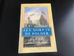 Een Dorp in de Polder - Graaf in de zeventiende eeuw, Boeken, Ophalen of Verzenden, 17e en 18e eeuw, Gelezen