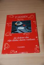 De dokter die zijn dikke darm verloor., Boeken, Ophalen of Verzenden, Zo goed als nieuw, P. Jansen, Overige