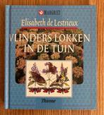 Elisabeth de Lestrieux - Vlinders lokken in de tuin, Ophalen of Verzenden, Zo goed als nieuw, Elisabeth de Lestrieux, Tuinieren en Tuinplanten