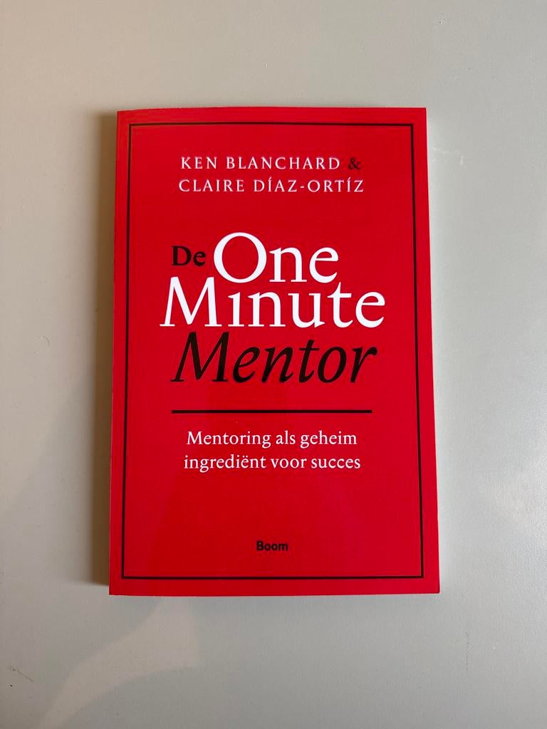 Ken Blanchard - De one minute mentor, Boeken, Sociale wetenschap, Ophalen of Verzenden, Zo goed als nieuw, Ken Blanchard; Claire Díaz-Ortíz