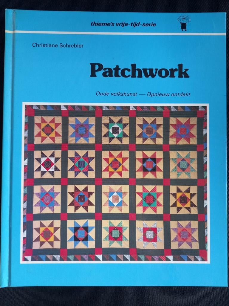 Patchwork: Oude volkskunst - Opnieuw ontdekt, Ophalen of Verzenden, Zo goed als nieuw, Overige onderwerpen, Christiane Schrebler