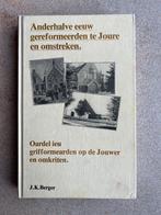 Anderhalve eeuw gereformeerden te Joure en omstreken, Ophalen of Verzenden, J.K. Berger, 20e eeuw of later, Gelezen