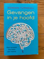 Gevangen in je hoofd - Gordon Turnbull, Boeken, Ophalen of Verzenden, Gelezen