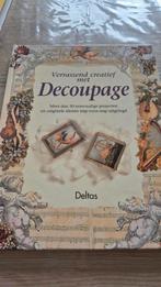Decoupage Boek . Verassende creatief met decoupage., Ophalen of Verzenden, Nieuw, Scrapbooking en Knutselen, Deltas