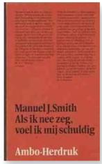 Als ik nee zeg voel ik mij schuldig - Manuel J. Smith, Boeken, Ophalen of Verzenden