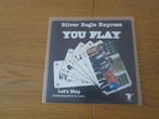 Silver Eagle Express - You Play 1984 Holland Single, Ophalen, Gebruikt, 7 inch, Single