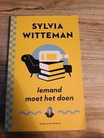 Sylvia Witteman - Iemand moet het doen, Ophalen of Verzenden, Zo goed als nieuw, Nederland, Sylvia Witteman