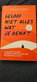 Geloof Niet Alles Wat Je Denkt - Björn Natthiko Lindeblad, Ophalen of Verzenden, Zo goed als nieuw, Overige onderwerpen, Björn Natthiko Lindeblad