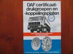 DAF certificaatdrukgroepen en - koppelingsplaten, Ophalen of Verzenden, Zo goed als nieuw, Overige merken