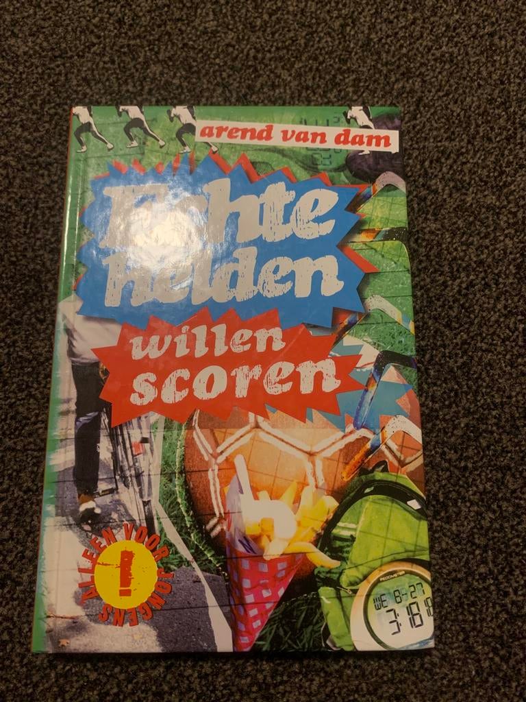 Echte Helden Willen Scoren - Arend van Dam, Ophalen of Verzenden, Zo goed als nieuw, Fictie algemeen