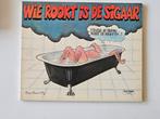 Bert Witte - Wie rookt is de sigaar, Ophalen of Verzenden, Zo goed als nieuw, Bert Witte