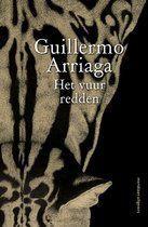 Guillermo Arriaga - Het vuur redden, Boeken, Romans, Nieuw, Ophalen of Verzenden