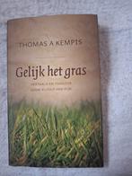 Thomas a Kempis - Gelijk het gras, Ophalen of Verzenden, Zo goed als nieuw, Thomas a Kempis