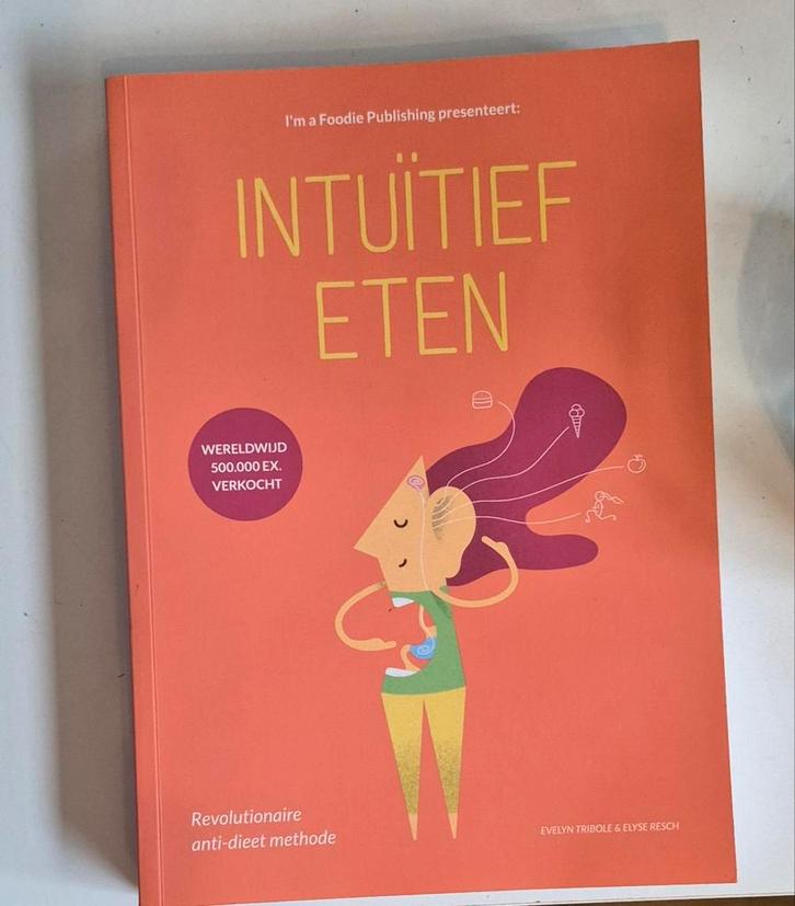 Evelyn Tribole - Intuïtief Eten, Boeken, Gezondheid, Dieet en Voeding, Zo goed als nieuw, Ophalen of Verzenden