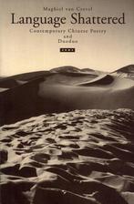 Maghiel van Crevel Language Shattered Contemporary Chinese, Ophalen of Verzenden, Zo goed als nieuw, Natuurwetenschap