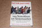 Van Sinterklaas tot Sintemaarten - Verhalen, sprookjes ...., Boeken, Ophalen of Verzenden, 20e eeuw of later, Gelezen