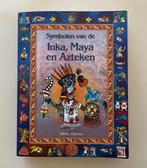 Symbolen van de Inca, Maya en Azteken, Achtergrond en Informatie, Spiritualiteit algemeen, Ophalen of Verzenden, Zo goed als nieuw
