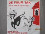 De Four Tak  -  Onze poes en buurmans kater!, Cd's en Dvd's, Verzenden, 7 inch, Single, Zo goed als nieuw