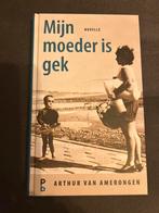 Arthur van Amerongen - Mijn moeder is gek, Ophalen of Verzenden, Nieuw, Arthur van Amerongen