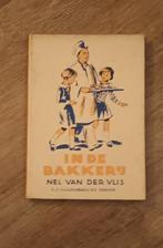 'In de bakkerij', Nel van der Vlis., Boeken, Ophalen of Verzenden, Gelezen, Nel van der Vlis, Fictie algemeen