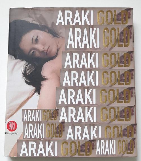 Nobuyoshi Araki - Araki Gold - Zeldzaam - Hardback - 2008, Boeken, Kunst en Cultuur | Fotografie en Design, Zo goed als nieuw