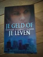 M. Starns Clark - Je geld of je leven, Ophalen of Verzenden, Zo goed als nieuw, M. Starns Clark