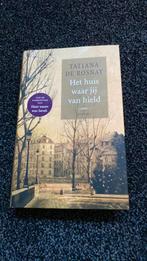 Tatiana de Rosnay - Het huis waar jij van hield, Ophalen of Verzenden, Zo goed als nieuw, Tatiana de Rosnay